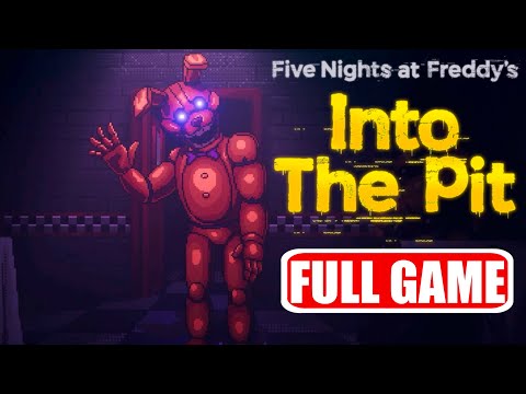 Five Nights at Freddy's: Into the Pit - FULL GAME Walkthrough