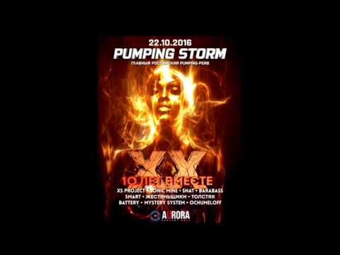 Pumping Storm XX 22.10.2016 - XS Project live mix