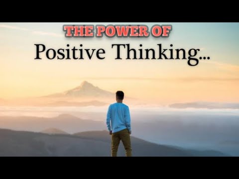 सकारात्मक सोच की शक्ति                                              (The Power Of Positive Thinking)