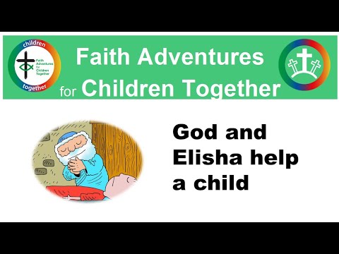 God and Elisha help a child