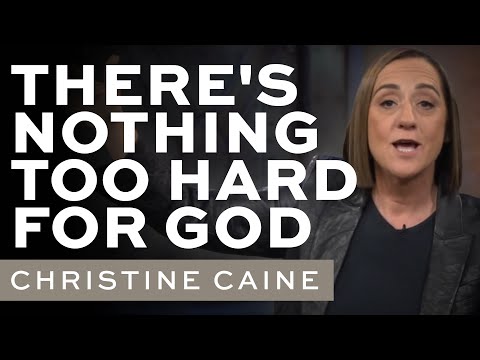 God Is Over All Things | God Can Do Anything | Christine Caine