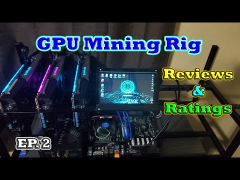 GPU Mining Rigs Reviews & Ratings | EP. 2