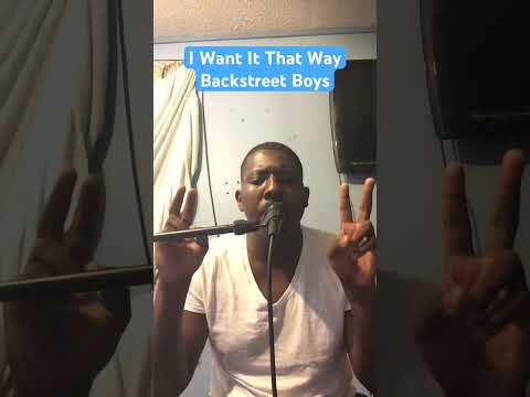 I Want It That Way - Backstreet Boys #singingcover