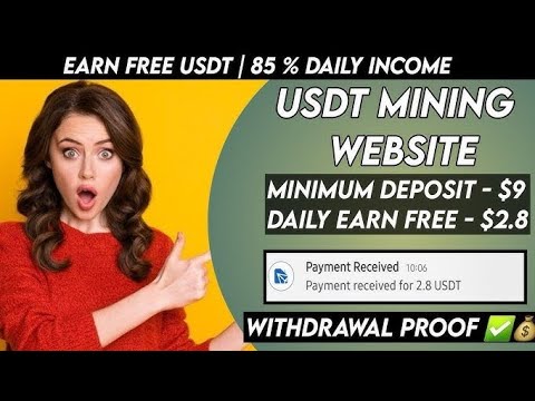 New Usdt investment Site | usdt earning site | trx usdt mining app | Cloud Mining | usdt investment