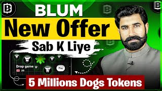 Blum New Offer Sab K Liye | 5 Millions Dogs Tokens | Get Free $DOGS | Blum Airdrop News | Albarizon