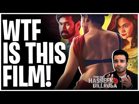 PHIR AAYI HASEEN DILLRUBA Movie Review | No Spoilers