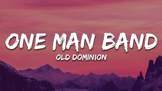 Old Dominion - One Man Band (Lyrics)