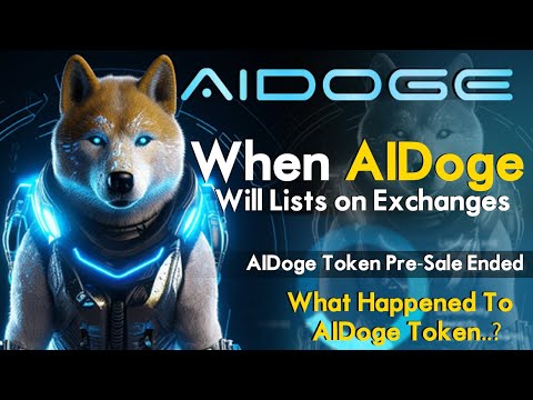 AIDoge Token Pre-Sale Ended | When AIDoge Will Lists on Exchanges | What Happened To AIDoge Token..?