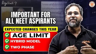 🔴IMPORTANT FOR ALL NEET 2025 ASPIRANT😱 | EXPECTED CHANGES THIS YEAR - AGE LIMIT | BY TARUN SIR