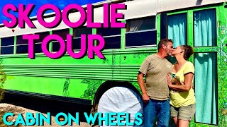 SKOOLIE TOUR: Cabin on Wheels