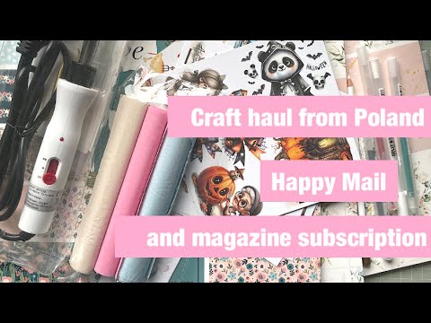 Craft Haul from Poland, Happy Mail and magazine subscription #crafthaul