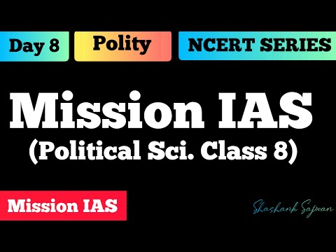 Mission IAS | Day 8 | NCERT Polity 8 | UPSC CSE