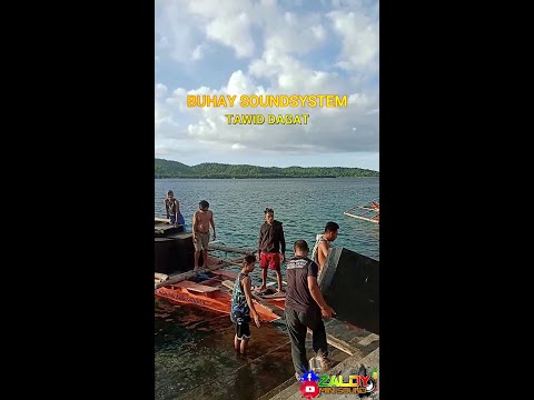 TAWID DAGAT - BUHAY SOUNDSYSTEM - BAROBAYBAY TO BANI, LAVEZARES NORTHERN SAMAR | ZALDY MINI SOUND