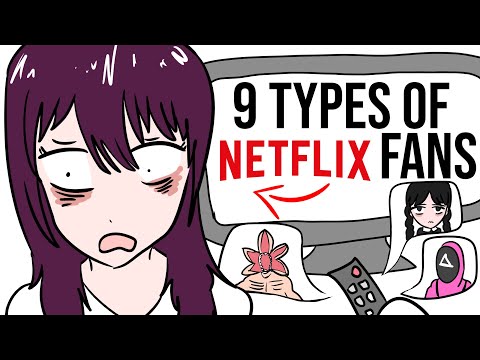 The 9 types of people who watch Netflix