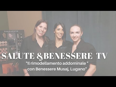 I video di fashionchannel.ch: "Il rimodellamento addominale " Con Benessere Musaj di Lugano