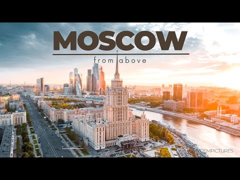 MOSCOW FROM ABOVE | 4K | Fantastic drone views of Russia's capital city!