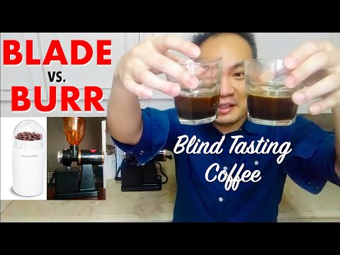 WHAT COFFEE GRINDER TO BUY: BLADE GRINDER VS BURR GRINDER | BLIND TASTING COFFEE