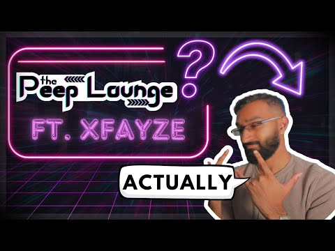 The Peep Lounge Ep. 16 | ft. xFayze