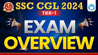 SSC CGL Tier 1 2024 | Exam Overview | Exam Pattern | SSC CGL 2024