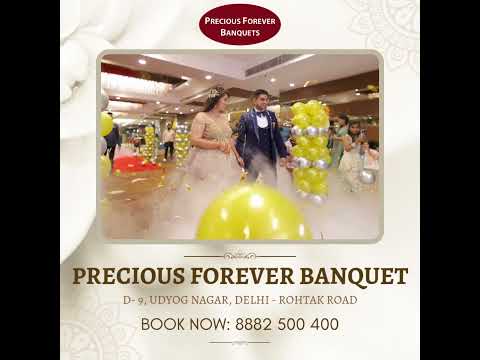 Precious Forever Banquet Hall in Peeragarhi is  stunning venue perfect for creating lasting memories