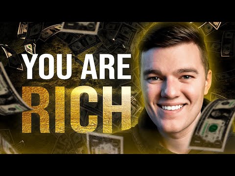 You’re RICHER Than You Think (Even if you Feel BROKE)