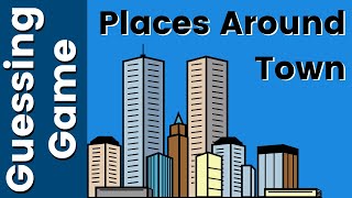 Places Around Town | ESL Vocabulary Game | Buildings and Places