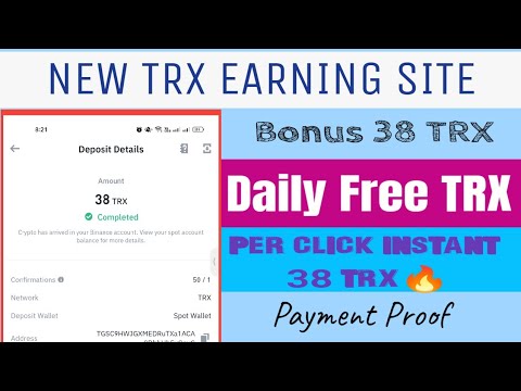 New Trx Earning Site | Get 38 Trx Instant Payment  | Tron Income App | Trx Mining Site