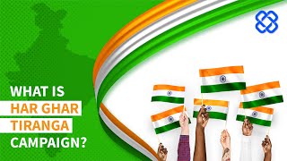 What is Har Ghar Tiranga campaign? #harghartiranga