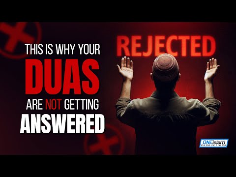 This Is Why Your Duas Are Not Getting Answered