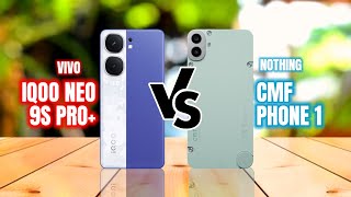 Ultimate Showdown: Vivo IQOO Neo9S Pro+ Vs Nothing CMF Phone