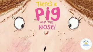 💫 Children's Books Read Aloud | 🐷🐽Hilarious and Fun Story About Something Up A Nose