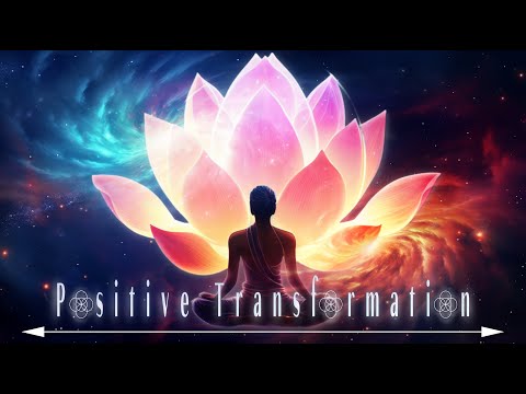 528hz Positive Transformation | Release Negative Energy | Positive Energy Boost | Frequency Music