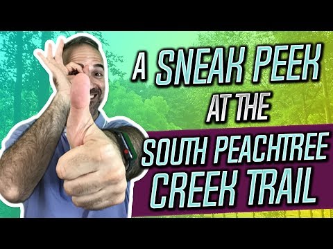 A Sneak Peek At The South Peachtree Creek Trail