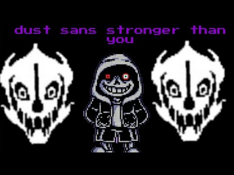 dust sans stronger than you animation