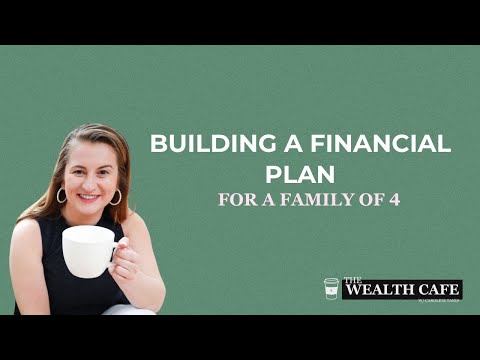 Building a Financial Plan for a Family of 4: Real-Life Example Explained