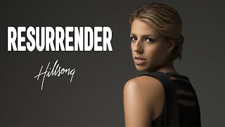 Resurrender By Brooke Gabrielle Ligertwood #Hillsong #praise HILLSONG COLLECTION 🎵