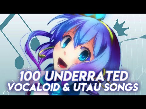 100 Underrated VOCALOID & UTAU Songs That More Fans Should Know