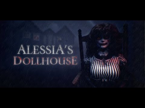 【Alessia's Dollhouse】人形がちゃんと怖い正統派ホラーゲーム