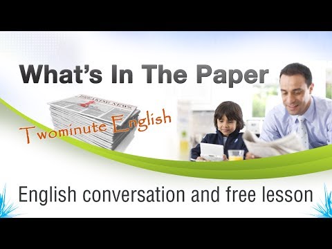 Beginner English Lessons - What's In The Paper - Best Way To Learn English