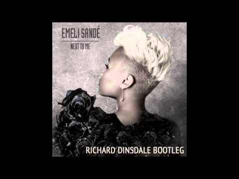 Emeli Sande - Next to Me (Richard Dinsdale Bootleg)