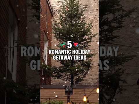 5 Romantic Holiday Getaway Ideas