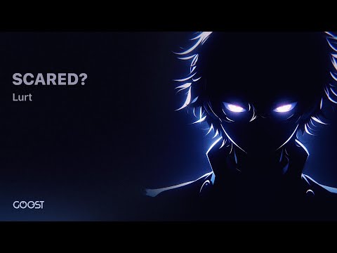 Lurt - SCARED! (Offical Audio)