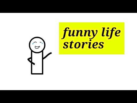 funny life stories!