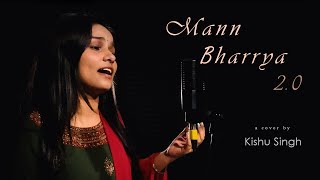 Mann bharya 2.0 - shershah | cover by kishu singh #bpraak #mannbharya