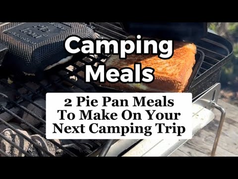 Pie Pan Camping Meal Ideas | Easy Camping Meals For Families | Pie Iron Meals #campingfood