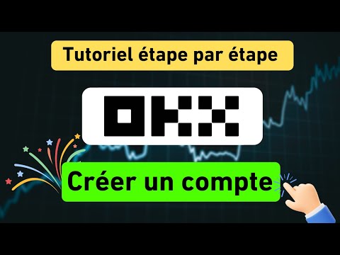 Comment créer un compte OKX - Tutoriel d'inscription sur OKX avec le code de parrainage : 74027358