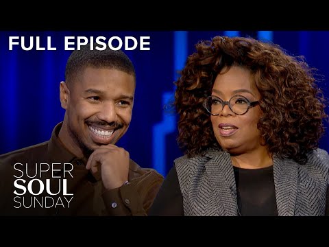 Michael B. Jordan | Super Soul Sunday S9E4 | Full Episode | OWN