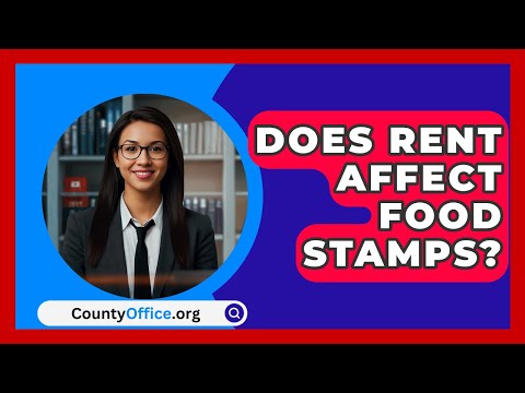 Does Rent Affect Food Stamps? - CountyOffice.org