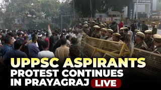 LIVE: UPPSC Aspirants continue protesting on 4th day outside UPPSC HQ in Prayagraj | UP Police