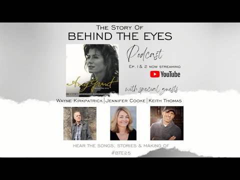 Amy Grant - The Story Of Behind The Eyes Podcast [Pt. 1]